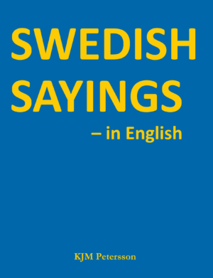 Swedish Sayings – in English